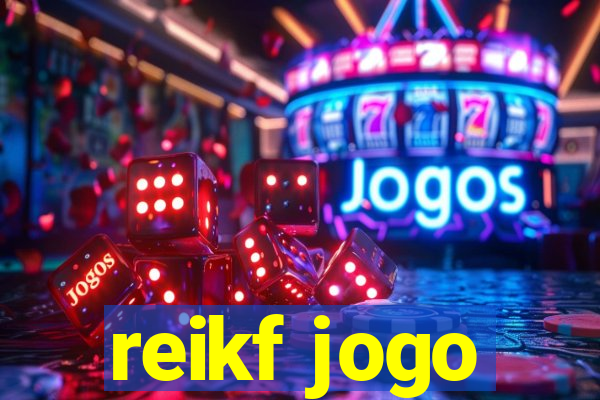 reikf jogo